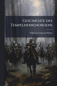 bokomslag Geschichte des Tempelherrenordens