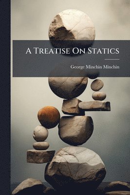 bokomslag Treatise On Statics