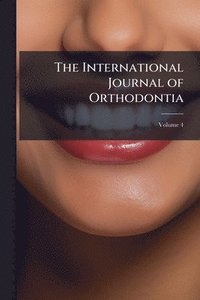 bokomslag International Journal of Orthodontia