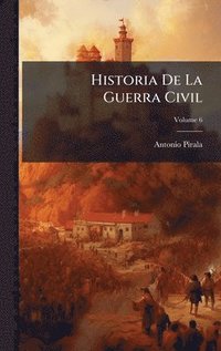 bokomslag Historia De La Guerra Civil