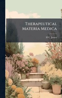 bokomslag Therapeutical Materia Medica