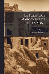 bokomslag Politique Marocaine De L'allemagne