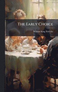 bokomslag Early Choice
