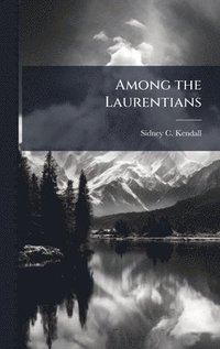 bokomslag Among the Laurentians