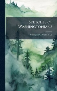 bokomslag Sketches of Washingtonians