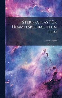 bokomslag Stern-Atlas FÃ1/4r Himmelsbeobachtungen