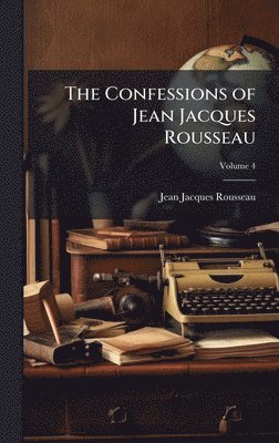 Jean-Jacques Rousseau - Confessions of Jean Jacques Rousseau, Inbunden