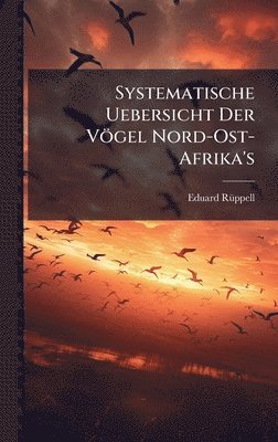 bokomslag Systematische Uebersicht Der VÃ¶gel Nord-Ost-Afrika's