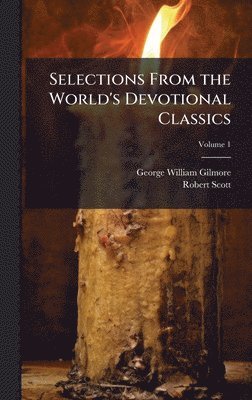 Selections From the World's Devotional Classics