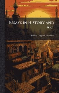 bokomslag Essays in History and Art