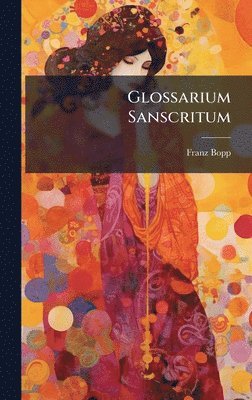 bokomslag Glossarium Sanscritum