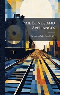 bokomslag Rail Bonds and Appliances