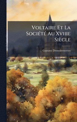 bokomslag Voltaire Et La SociÃ(c)tÃ(c) Au Xviiie Siècle