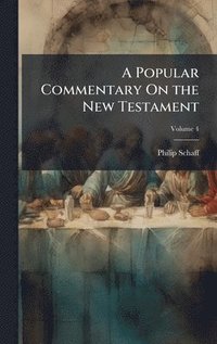 bokomslag Popular Commentary On the New Testament