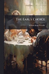 bokomslag Early Choice