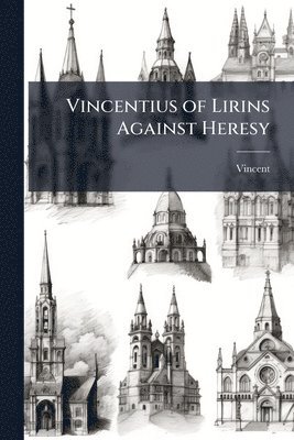 bokomslag Vincentius of Lirins Against Heresy