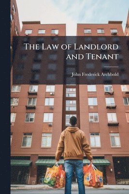 Law of Landlord and Tenant