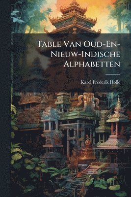 bokomslag Table Van Oud-En-Nieuw-Indische Alphabetten