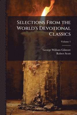 bokomslag Selections From the World's Devotional Classics