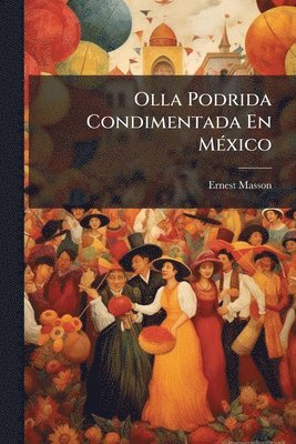 bokomslag Olla Podrida Condimentada En MÃ(c)xico