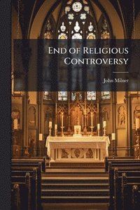 bokomslag End of Religious Controversy