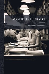 bokomslag Manuel Du Libraire