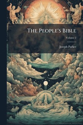 Joseph Parker - People's Bible, Häftad