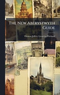 bokomslag New Aberystwyth Guide