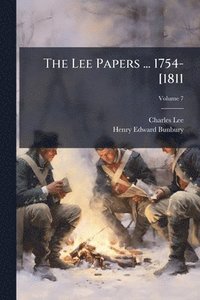 bokomslag Lee Papers ... 1754-[1811
