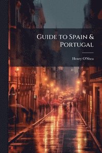 bokomslag Guide to Spain & Portugal