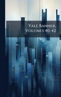 bokomslag Yale Banner, Volumes 40-42