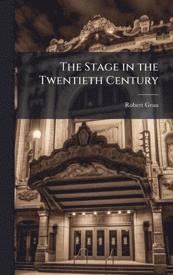 bokomslag Stage in the Twentieth Century