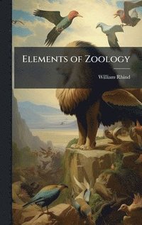 bokomslag Elements of Zoology