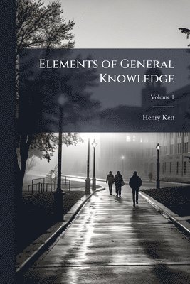bokomslag Elements of General Knowledge
