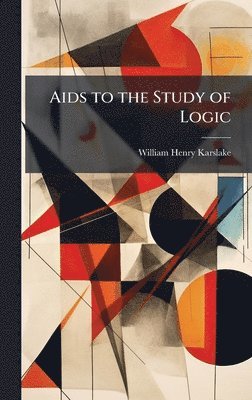 bokomslag Aids to the Study of Logic