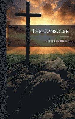 bokomslag The Consoler