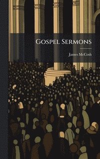 bokomslag Gospel Sermons
