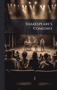 bokomslag Shakespeare's Comedies