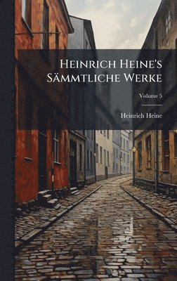 bokomslag Heinrich Heine's Sämmtliche Werke
