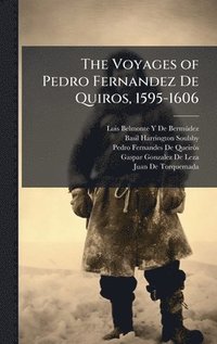 bokomslag The Voyages of Pedro Fernandez De Quiros, 1595-1606