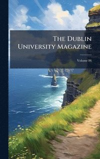 bokomslag Dublin University Magazine