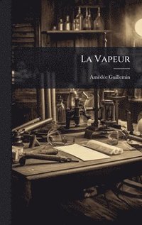 bokomslag La Vapeur