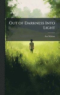 bokomslag Out of Darkness Into Light