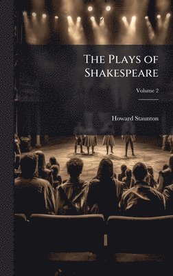 bokomslag The Plays of Shakespeare
