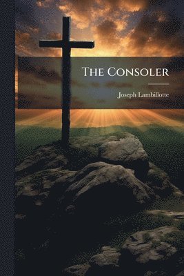 bokomslag The Consoler