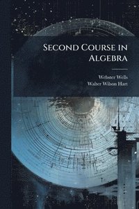 bokomslag Second Course in Algebra