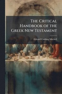bokomslag The Critical Handbook of the Greek New Testament