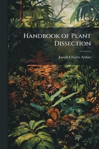 bokomslag Handbook of Plant Dissection