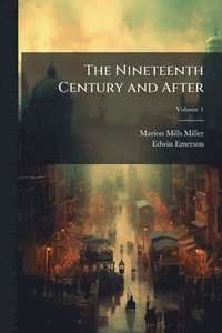 bokomslag Nineteenth Century and After