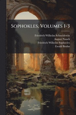 bokomslag Sophokles, Volumes 1-3